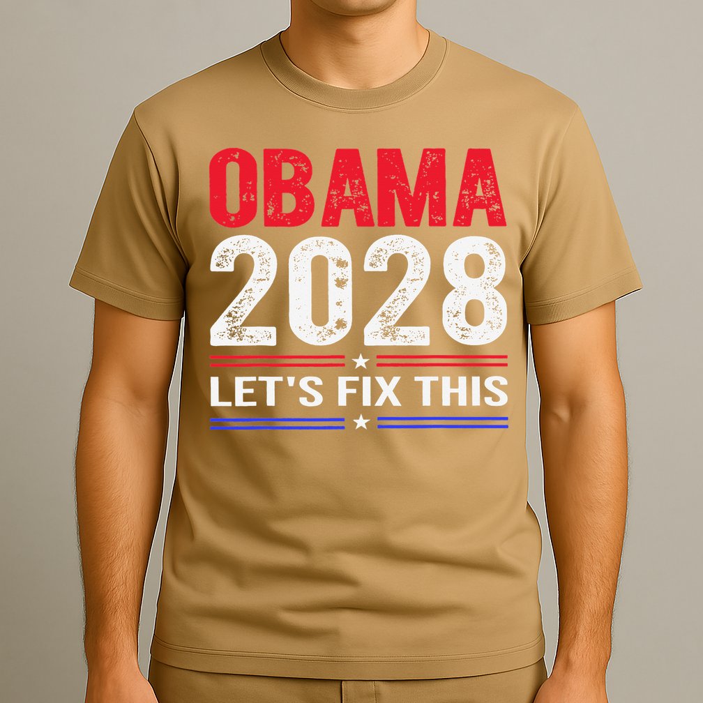 Obama 2028 Lets Fix This T-Shirt