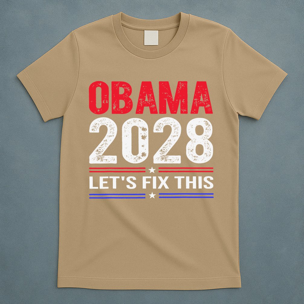Obama 2028 Lets Fix This T-Shirt