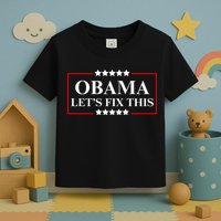 Obama 2028 Let’s Fix This Toddler T-Shirt