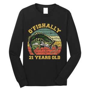 OFishally 21 Years Old Fishing Birthday Theme Party 21st Long Sleeve Shirt