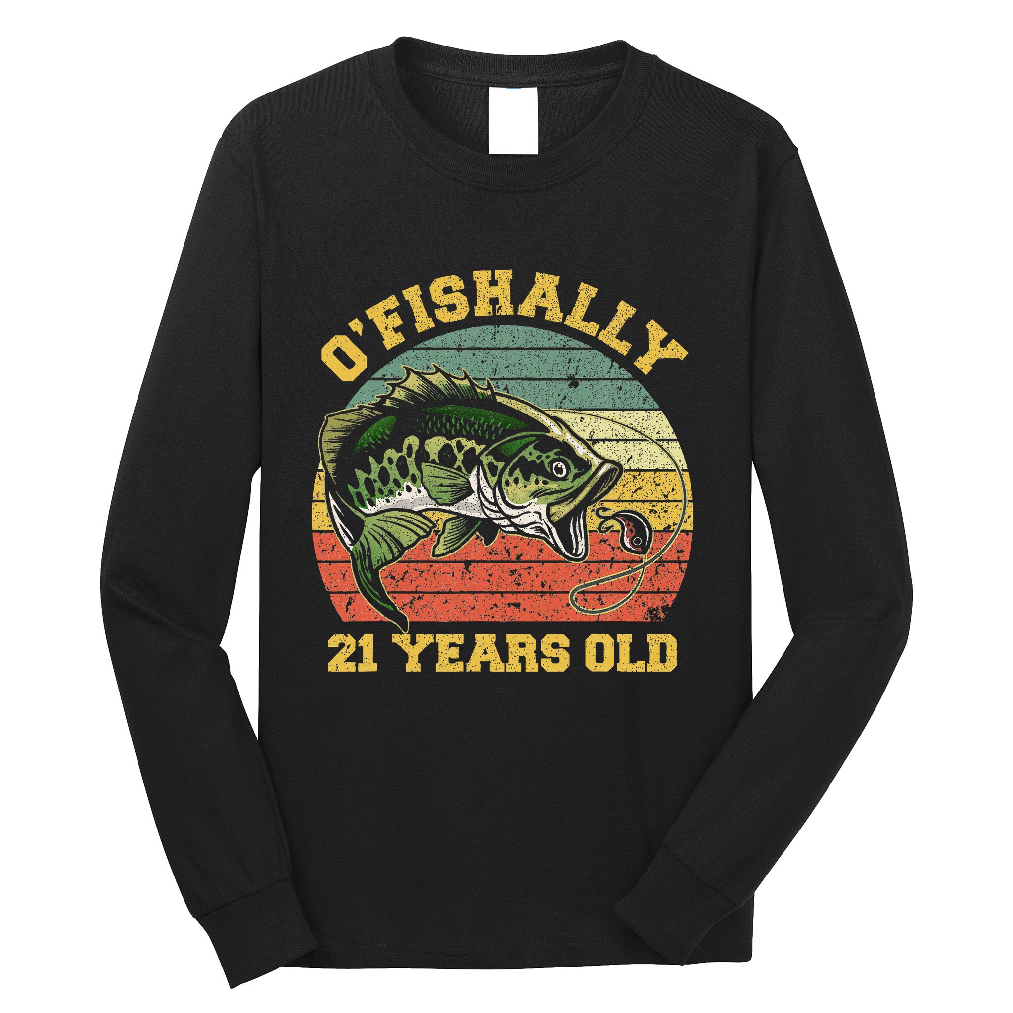 OFishally 21 Years Old Fishing Birthday Theme Party 21st Long Sleeve Shirt