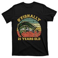 OFishally 21 Years Old Fishing Birthday Theme Party 21st T-Shirt