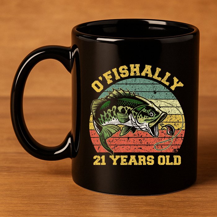 OFishally 21 Years Old Fishing Birthday Theme Party 21st 11oz C Handle Ceramic Mug
