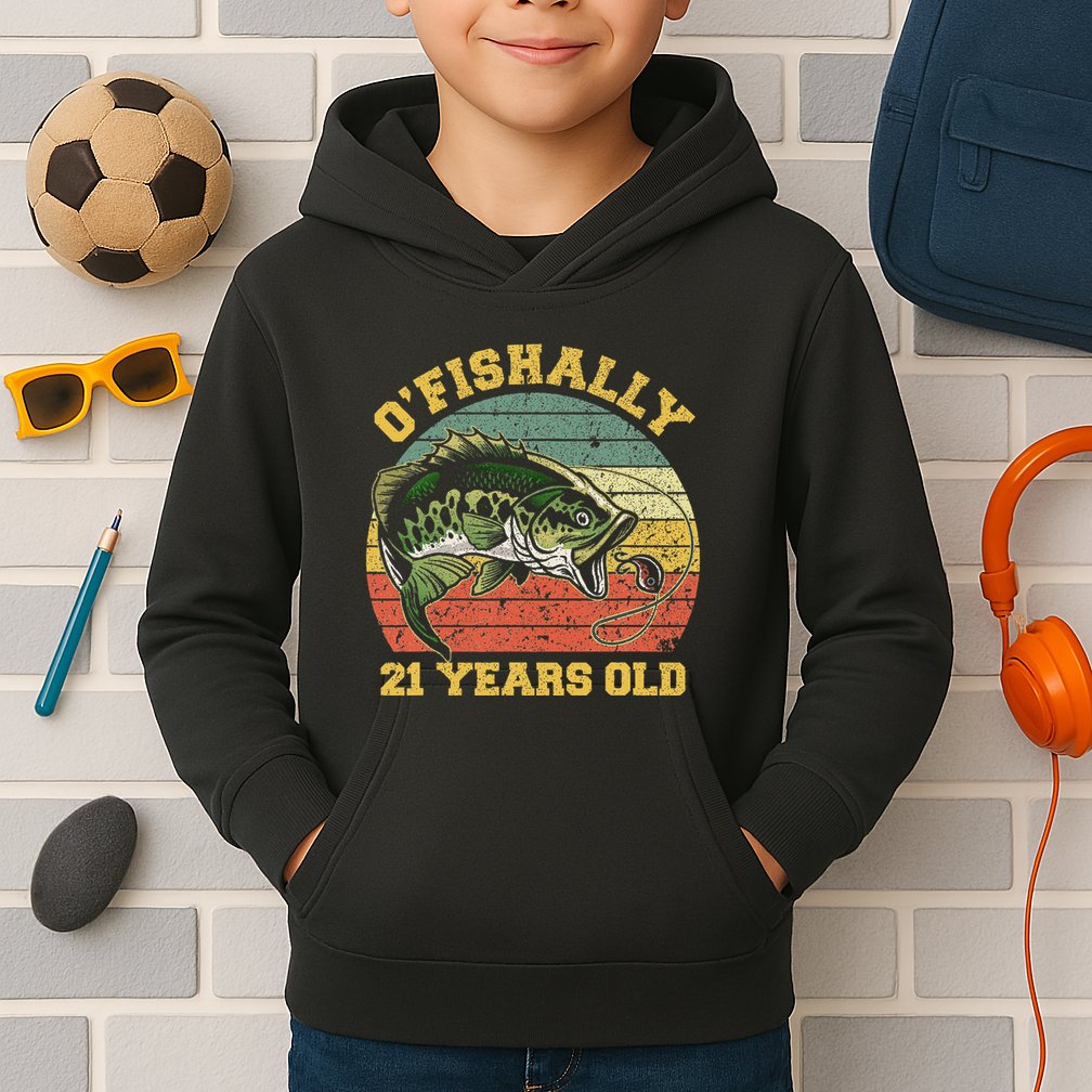 OFishally 21 Years Old Fishing Birthday Theme Party 21st Kids Hoodie