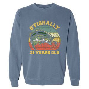 OFishally 21 Years Old Fishing Birthday Theme Party 21st Garment-Dyed Sweatshirt