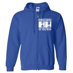 Oldometer 39/40 1979 40th Birthday Funny Gift Full Zip Hoodie