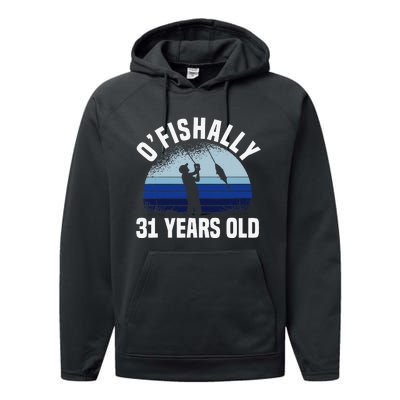 Ofishally 31 Years Old Fisherman 31st Birthday Fishing Performance Fleece Hoodie