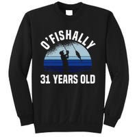 Ofishally 31 Years Old Fisherman 31st Birthday Fishing Sweatshirt