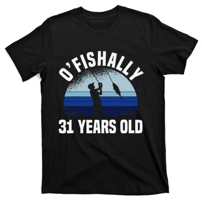 Ofishally 31 Years Old Fisherman 31st Birthday Fishing T-Shirt