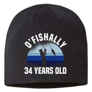 Ofishally 34 Years Old Fisherman 34th Birthday Fishing Sustainable Beanie