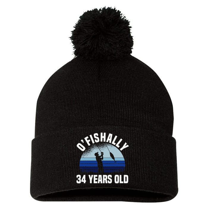 Ofishally 34 Years Old Fisherman 34th Birthday Fishing Pom Pom 12in Knit Beanie