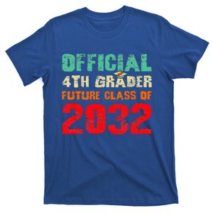 Official 4th Grader Future Class Of 2032 First Day 4th Grade T-Shirt