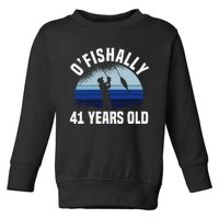 Ofishally 41 Years Old Fisherman 41st Birthday Fishing Toddler Sweatshirt