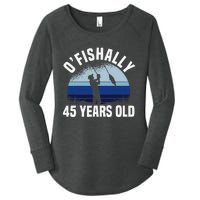 Ofishally 45 Years Old Fisherman 45th Birthday Fishing Women's Perfect Tri Tunic Long Sleeve Shirt