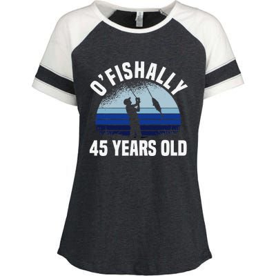 Ofishally 45 Years Old Fisherman 45th Birthday Fishing Enza Ladies Jersey Colorblock Tee