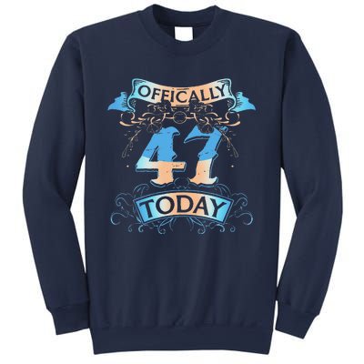 Offically 47 Years Old Today 47th Birthday Gift Sweatshirt