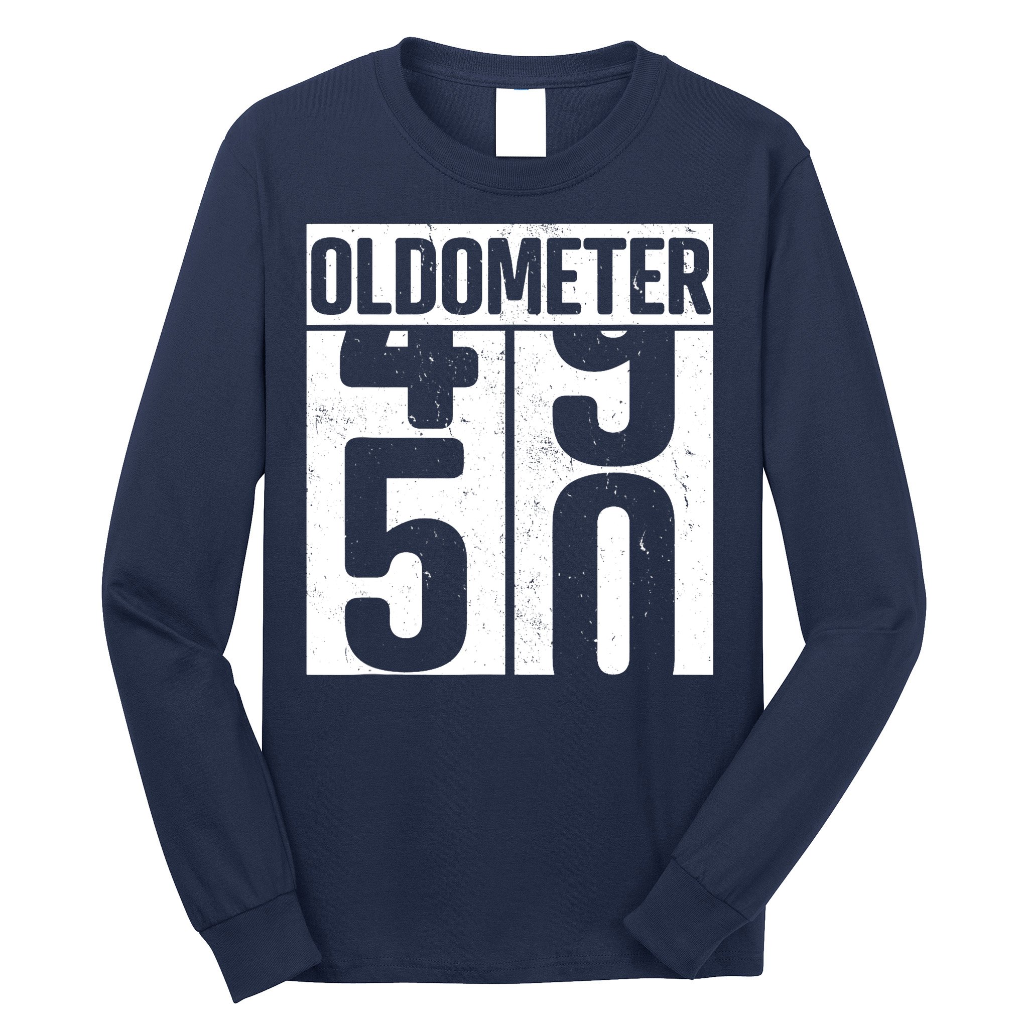 Oldometer 50 50th Birthday Oldometer Long Sleeve Shirt