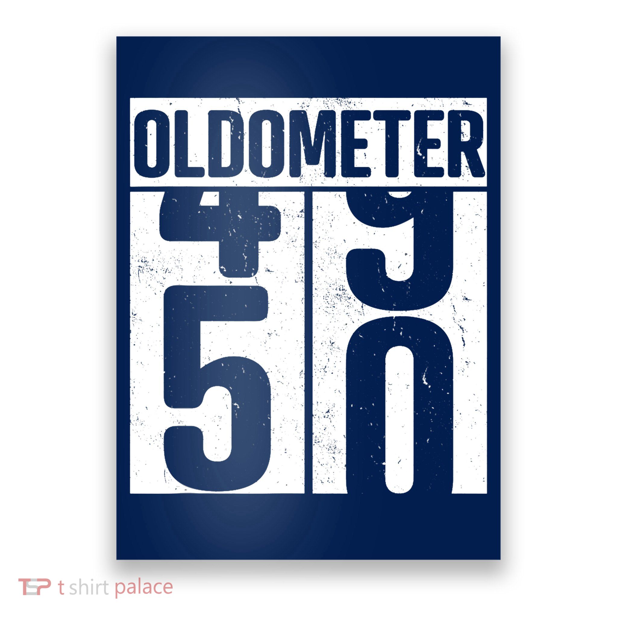 Oldometer 50 50th Birthday Oldometer Poster