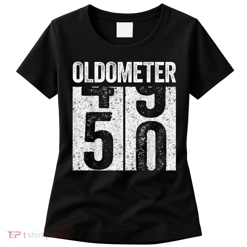 Oldometer 50 50th Birthday Shirt shirt Womens T-Shirt