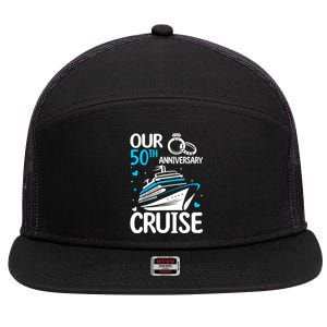 Our 50th Wedding Anniversary Cruise 50 Years Anniversary 7 Panel Mesh Trucker Snapback Hat