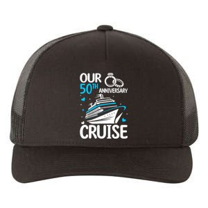 Our 50th Wedding Anniversary Cruise 50 Years Anniversary Yupoong Adult 5-Panel Trucker Hat