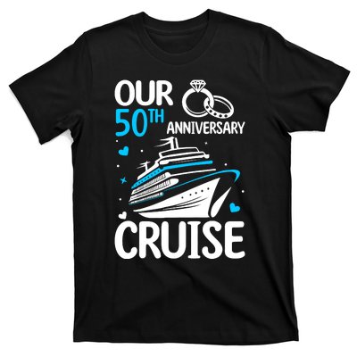 Our 50th Wedding Anniversary Cruise 50 Years Anniversary T-Shirt