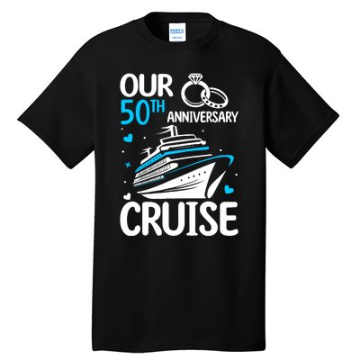 Our 50th Wedding Anniversary Cruise 50 Years Anniversary Tall T-Shirt