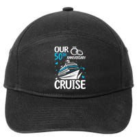 Our 50th Wedding Anniversary Cruise 50 Years Anniversary 7-Panel Snapback Hat