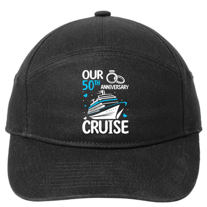 Our 50th Wedding Anniversary Cruise 50 Years Anniversary 7-Panel Snapback Hat