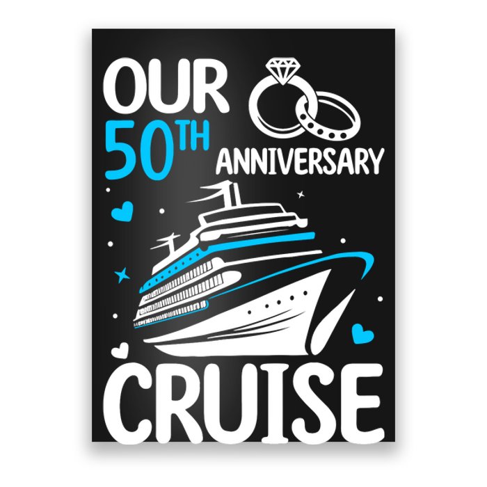 Our 50th Wedding Anniversary Cruise 50 Years Anniversary Poster