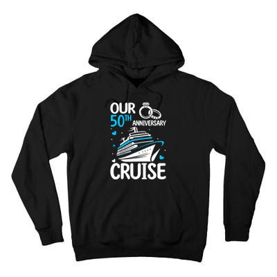 Our 50th Wedding Anniversary Cruise 50 Years Anniversary Tall Hoodie