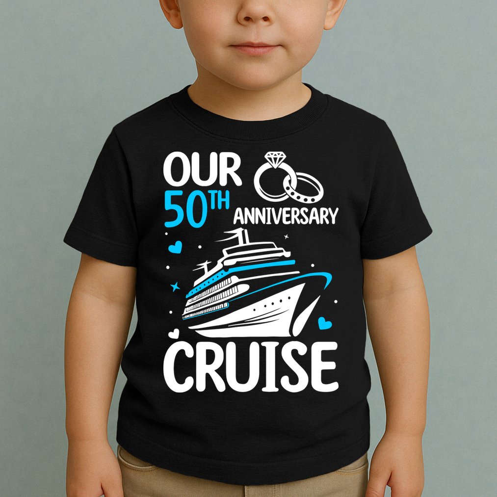 Our 50th Wedding Anniversary Cruise 50 Years Anniversary Toddler T-Shirt
