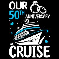 Our 50th Wedding Anniversary Cruise 50 Years Anniversary Toddler T-Shirt
