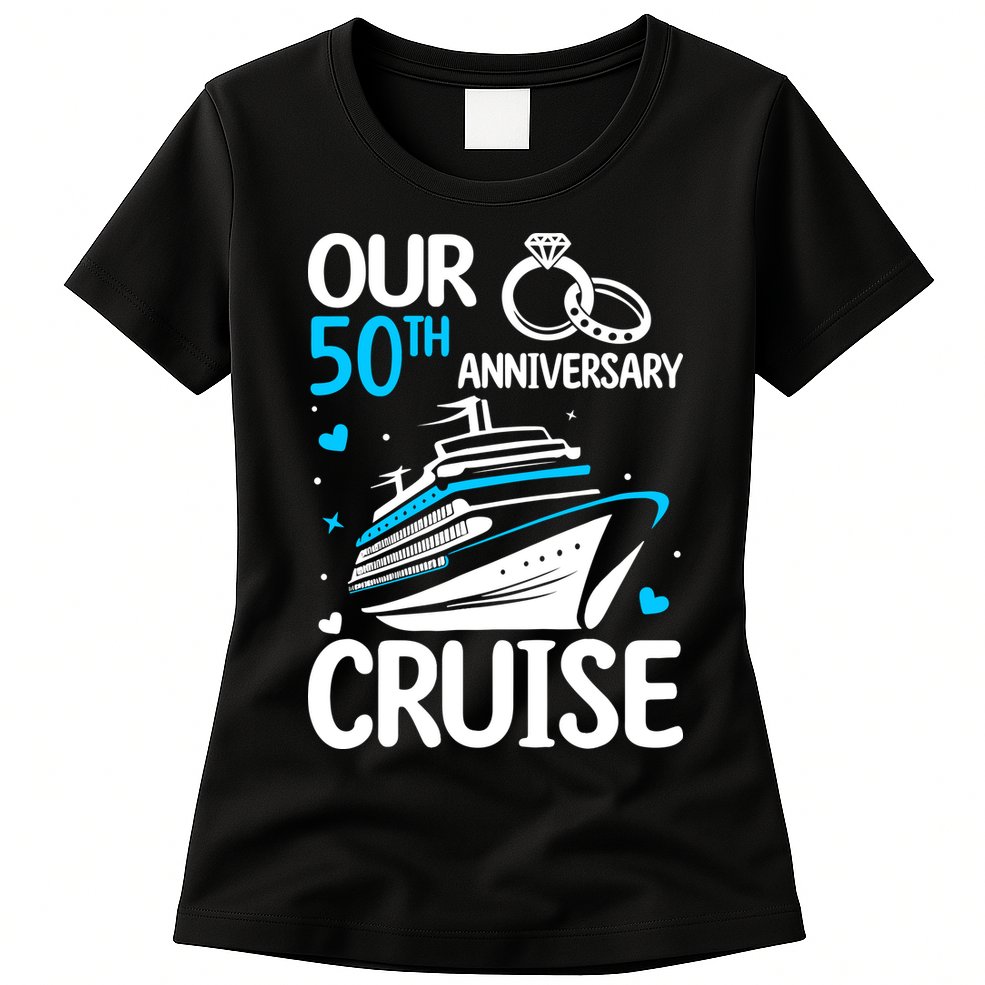 Our 50th Wedding Anniversary Cruise 50 Years Anniversary Womens T-Shirt