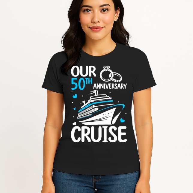 Our 50th Wedding Anniversary Cruise 50 Years Anniversary Womens T-Shirt