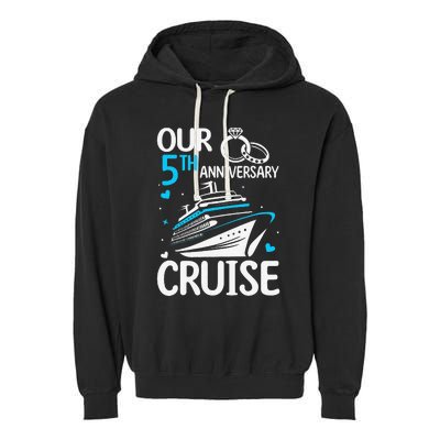 Our 5th Wedding Anniversary Cruise 5 Years Anniversary Garment-Dyed Fleece Hoodie