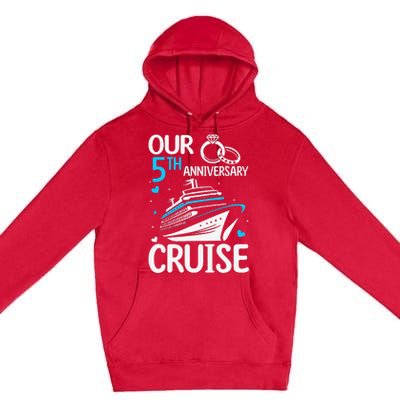 Our 5th Wedding Anniversary Cruise 5 Years Anniversary Premium Pullover Hoodie