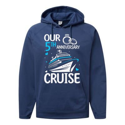 Our 5th Wedding Anniversary Cruise 5 Years Anniversary Performance Fleece Hoodie