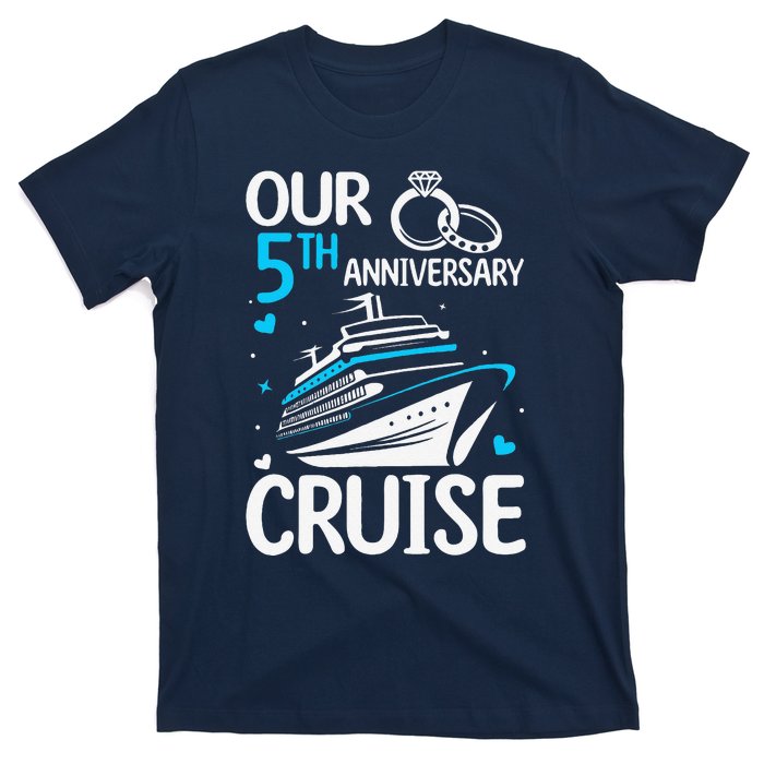 Our 5th Wedding Anniversary Cruise 5 Years Anniversary T-Shirt