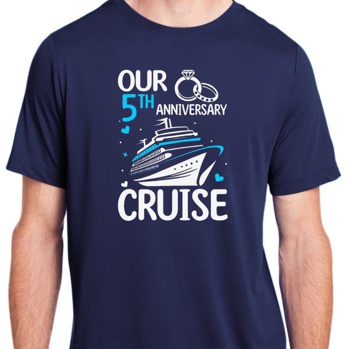 Our 5th Wedding Anniversary Cruise 5 Years Anniversary Adult ChromaSoft Performance T-Shirt