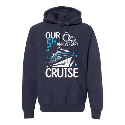 Our 5th Wedding Anniversary Cruise 5 Years Anniversary Premium Hoodie