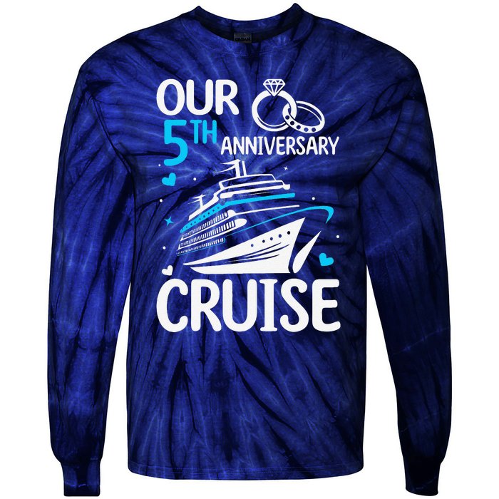 Our 5th Wedding Anniversary Cruise 5 Years Anniversary Tie-Dye Long Sleeve Shirt