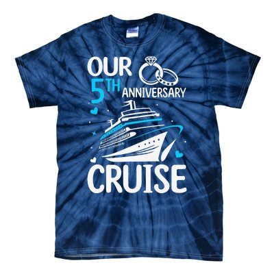 Our 5th Wedding Anniversary Cruise 5 Years Anniversary Tie-Dye T-Shirt