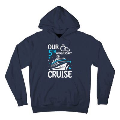 Our 5th Wedding Anniversary Cruise 5 Years Anniversary Tall Hoodie