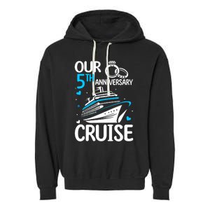 Our 5th Wedding Anniversary Cruise 5 Years Anniversary Garment-Dyed Fleece Hoodie