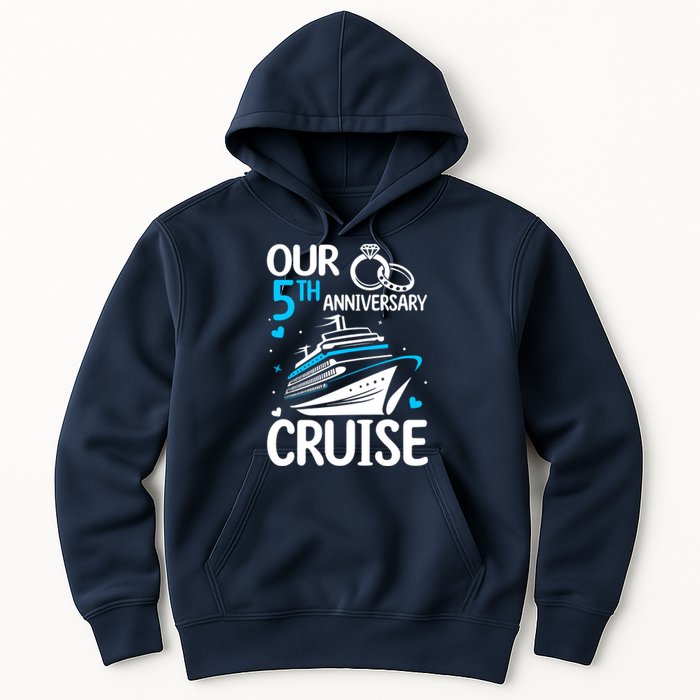 Our 5th Wedding Anniversary Cruise 5 Years Anniversary Hoodie