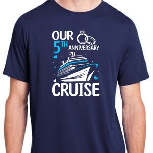 Our 5th Wedding Anniversary Cruise 5 Years Anniversary Adult ChromaSoft Performance T-Shirt