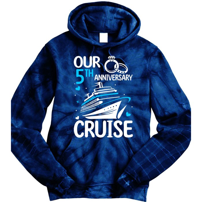 Our 5th Wedding Anniversary Cruise 5 Years Anniversary Tie Dye Hoodie