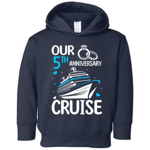 Our 5th Wedding Anniversary Cruise 5 Years Anniversary Toddler Hoodie