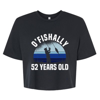 Ofishally 52 Years Old Fisherman 52nd Birthday Fishing Bella+Canvas Jersey Crop Tee